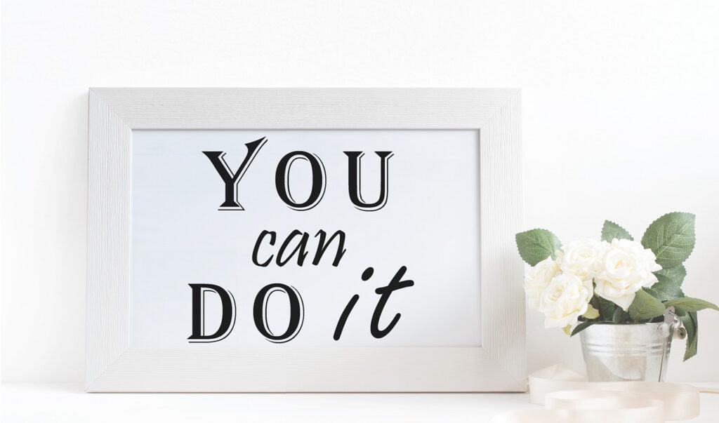 You can do it motivational sign