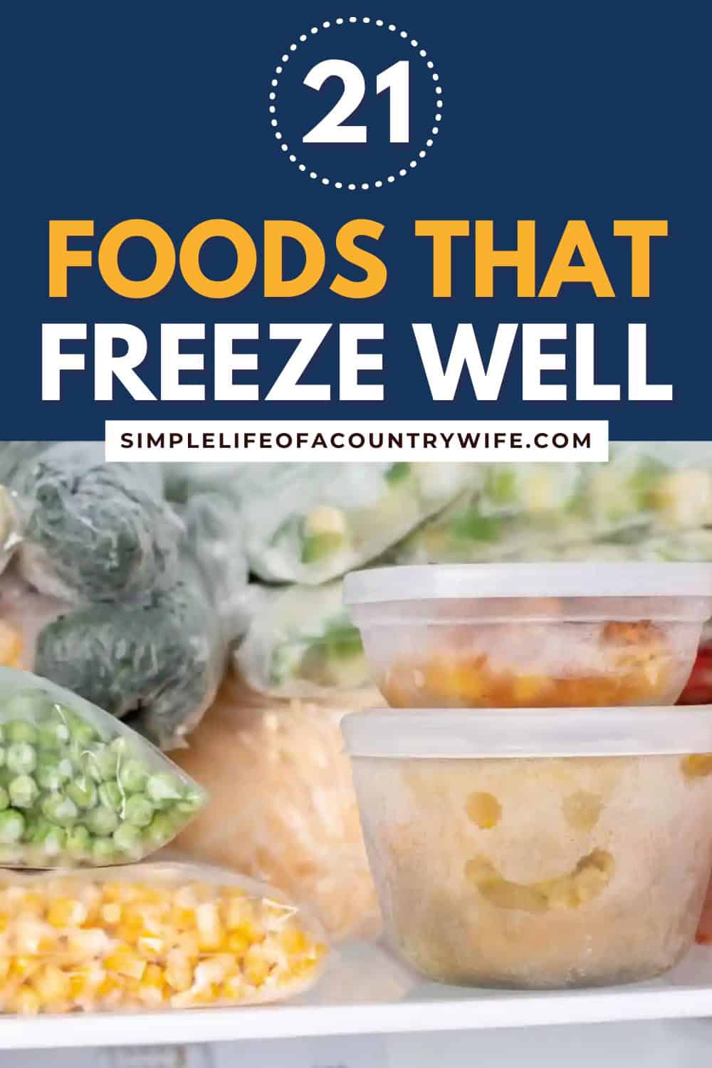 21 Foods that Freeze Well